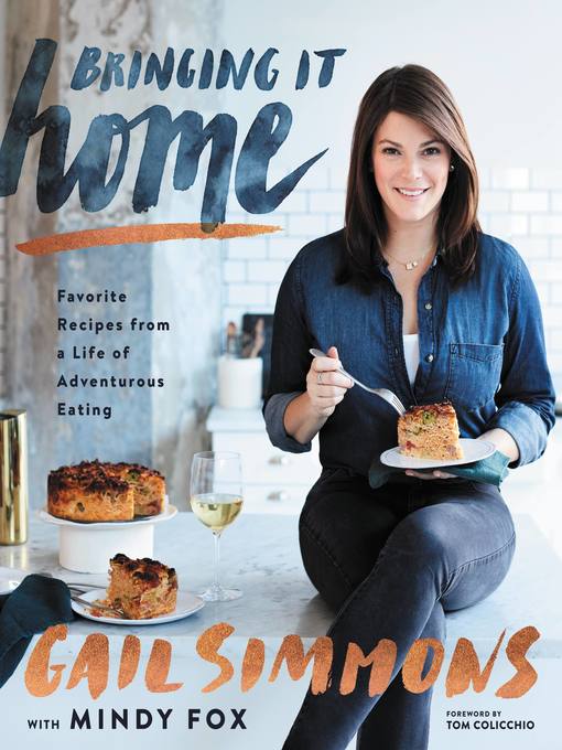 Title details for Bringing It Home by Gail Simmons - Available